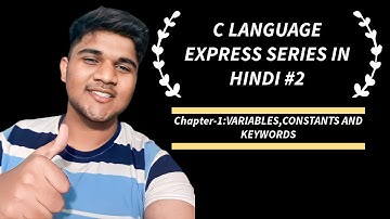 C Language: Mastering Variables, Constants, And Keywords In Chapter 1!