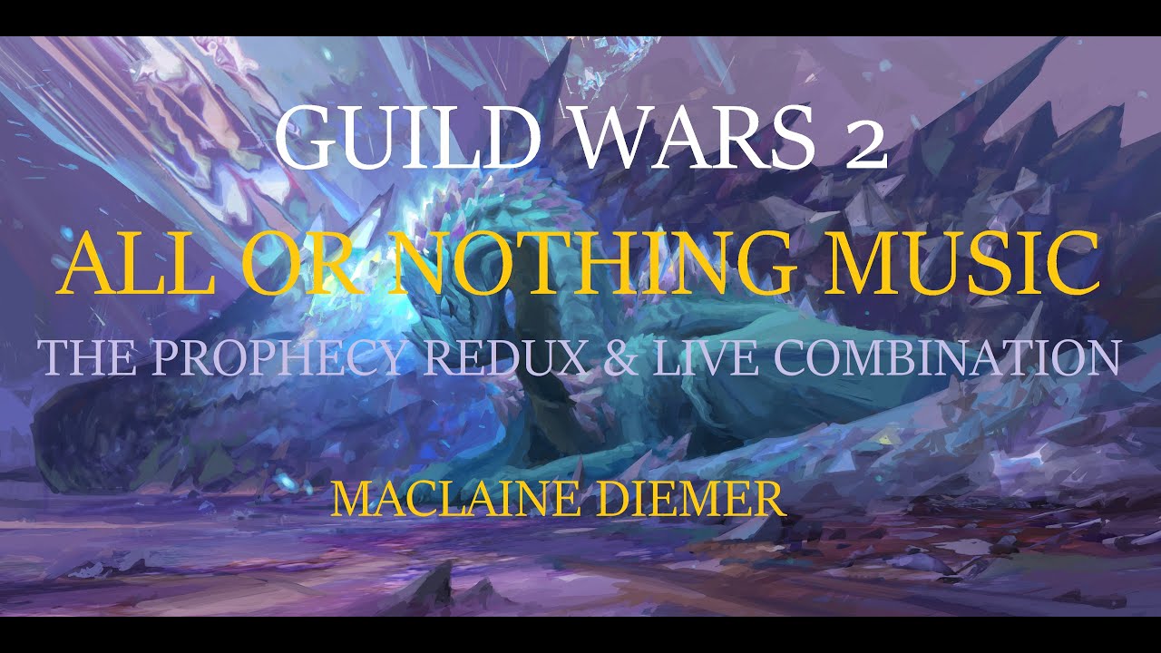 GW2 All or Nothing Music The Prophecy Redux Combination YouTube