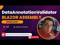 DataAnnotationValidator Blazor