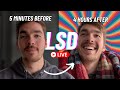 Trying lsd for the first time  live