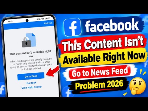 Fix This Content Isn't Available Right Now on Facebook | Go to News Feed Problem 2026