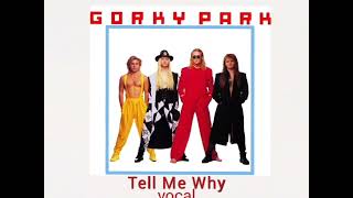 Gorky Park - Tell Me Why '1992' (Original Vocal, Оригинальный Вокал)