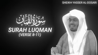 Surah Luqman (Verse 8-11) - Sheikh Yasser Al-Dosari - QURAN is LIFE