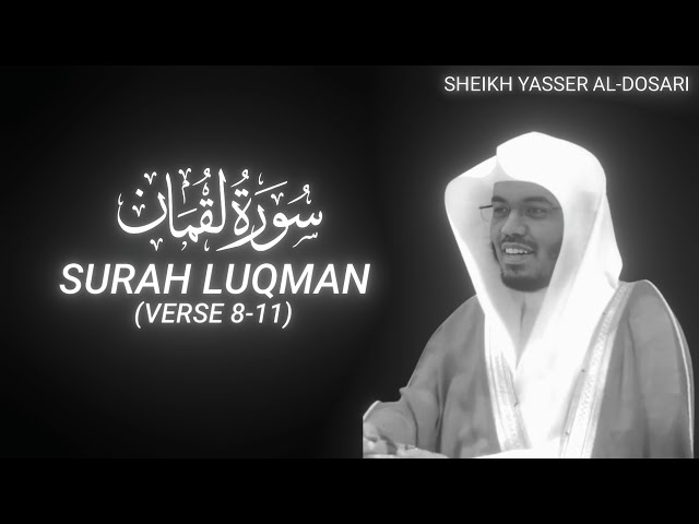 Surah Luqman (Verse 8-11) - Sheikh Yasser Al-Dosari - QURAN is LIFE class=