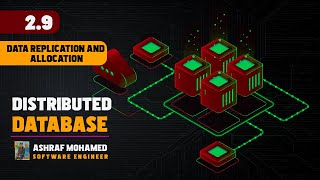 Distributed Database Systems | Part 2.9 | Data Replication and Allocation