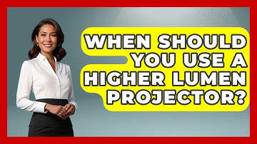 When Should You Use A Higher Lumen Projector? - NextGen Viewing and Audio