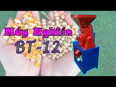 Video Máy nghiền Mới nhất 2022 buông thẳng BT-12- Bình An - youtube