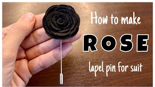 How to make a rose lapel pin for suit DIY rose lapel pin DIY a rose brooch for wedding