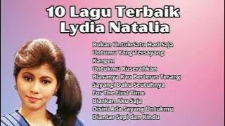 10 Lagu Terbaik Lydia Natalia dari Berbagai Album  | Pilihan Lagu lagu Terpopuler Lydia Natalia