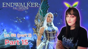 FFXIV Blind Playthrough | Day 15: Endwalker.... Hear. Feel. Think. (Lv. 88 MSQ - Pt. 2)