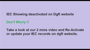If your IEC status is deactivated on DGFT website-ReActivate Your IEC with easy steps