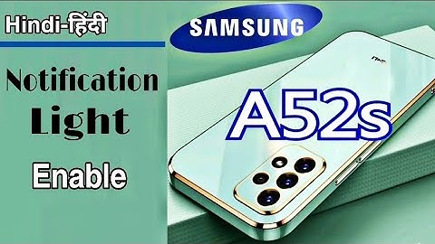 How to use Notification light on Samsung A52s 5g| Samsung galaxy a52s Notification light