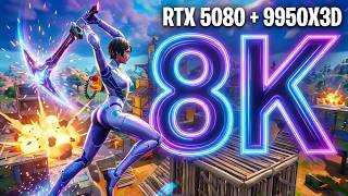 (8K) Fortnite - RTX 5080 + Ryzen 9 9950X3D | PERFORMANCE MODE