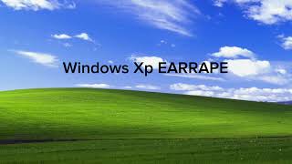 Windows Xp EARRAPE | EXTREME volume warning |