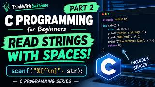😲C Programming Part 2 | How to Input Strings with Spaces Using %[^\n]😲