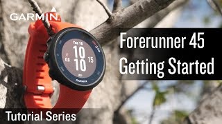 Tutorial - Support: Getting Started with Forerunner 45