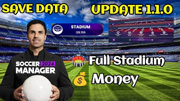 Soccer Manager 2024 Full Stadium Save Data Update 1.1.0