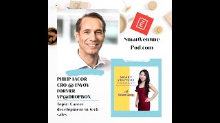 #22 Chief Revenue Officer of Envoy, former VP of Dropbox Philip Lacor (Part 1)
