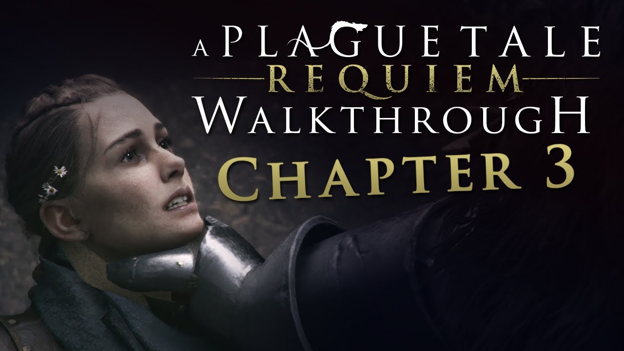 A Plague Tale: Requiem Walkthrough - Chapter 3: A Burden of Blood, All  Collectibles, Hard Difficulty 