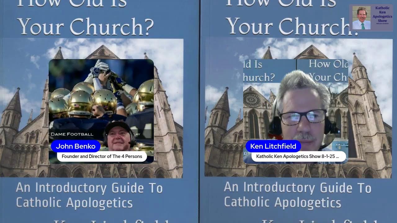 Ken Litchfield and John Benko once again tackling arguments against the Catholic faith.