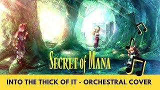 Secret of Mana - Into the Thick of It (Orchestral Cover by Federico Dubbini)