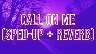 Call On Me - Eric Prydz (sped-up + reverb / nightcore remix) with lyrics