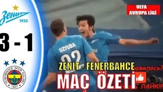Zenit 3 - 1 Fenerbahçe Maç Özeti