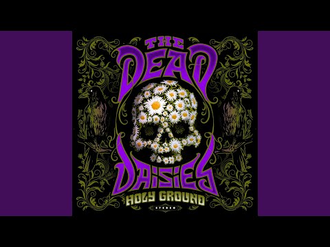 The Dead Daisies — Holy Ground (Shake the Memory)
