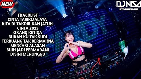 DJ CINTA TASIKMALAYA X  KITA DI TAKDIRKAN JATUH CINTA BREAKBEAT FULL MELODY TERBARU 2025 ( DJ NISA )