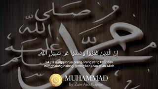 BEAUTIFUL SURAH MUHAMMAD Ayat 34  BY Zain Abu Kautsar | QURAN STOP