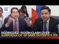 ICYMI - Rodriguez-Ridon clash over subpoena of VP Sara Duterte's ITR | GMA Integrated News