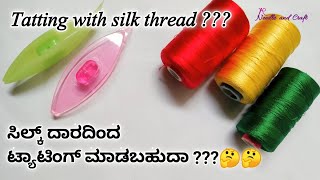 Shuttle tatting with silk thread | Unique idea of using silk thread for tatting - Needle and Craft 