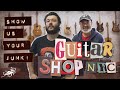 Show Us Your Junk! Ep. 26 - The Guitar Shop NYC | EarthQuaker Devices