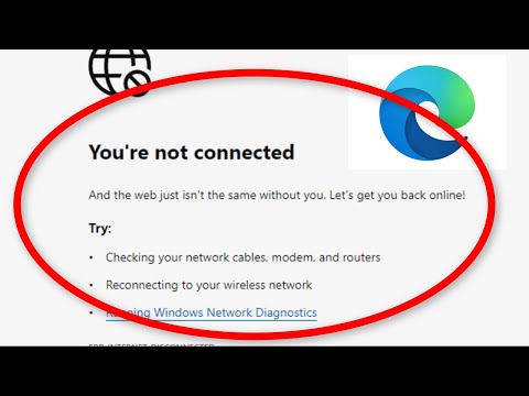 How To Fix Microsoft Edge You're Not Connected Error Windows 10/8/7