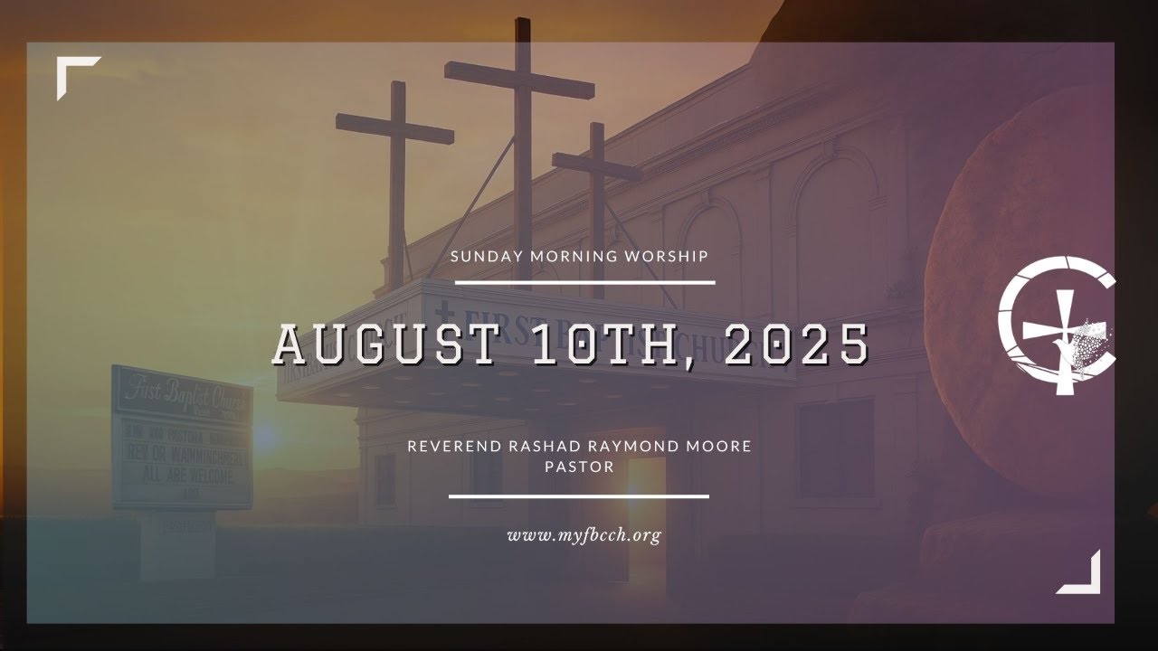August 10th | Sunday Morning Worship |First Baptist Church Of Crown Heights
