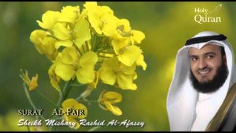 Surat Al-Fajr - Mishary Rashid Alafasy -- سورة الفجر - مشاري بن راشد العفاسي