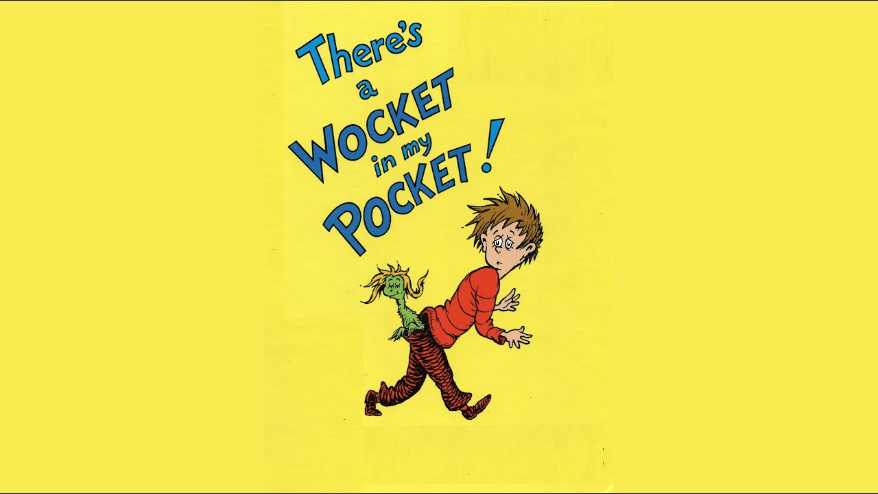 There's a Wocket in my Pocket: Storybook Read Aloud - YouTube