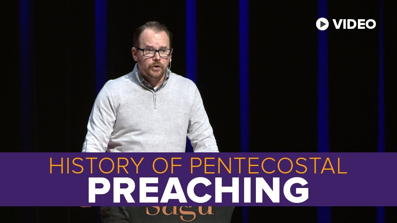 History of Pentecostal Preaching