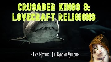 Crusader Kings 3 Mod: Lovecraft Religions