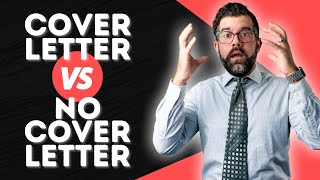 Cover Letter Vs No Cover Letter - Which Do I Do Pick?