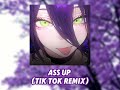 Ass Up (TIK TOK REMIX)
