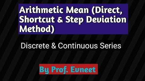 Arithmetic Mean direct and indirect method | arithmetic mean |  arithmetic mean statistics