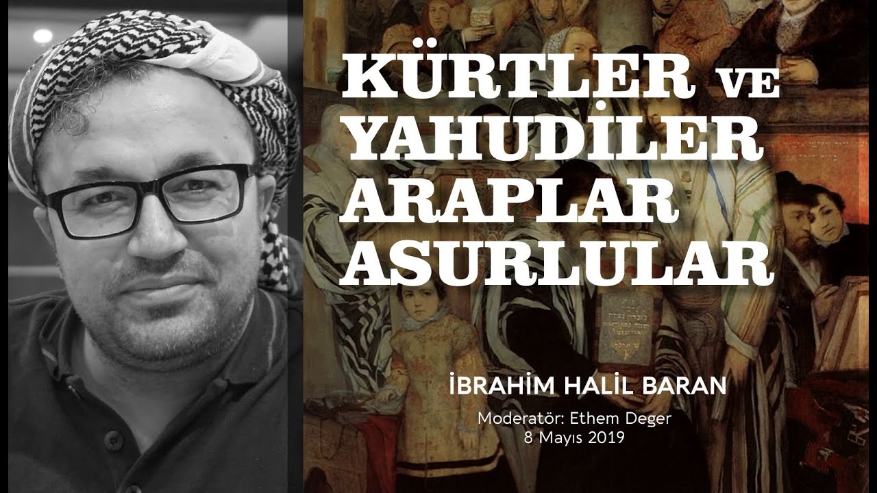 İbrahim Halil Baran - Kürtler ve Yahudiler, Araplar, Asurlular