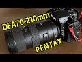 PENTAX DFA70-210mm F4 ED SDM WR