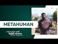      metahuman episode 1 interview with sajith ammafounder volcano inc