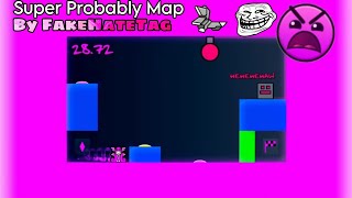 Geometry Dash 2.2 | Insane Troll Plat Level | Super Probably Map By FakeHateTag (2,5K Moons)