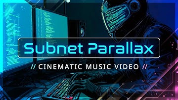 Subnet Parallax // Cyberpunk Cinematic Music Video | Synthwave, Darkwave, Retrowave, Futuristic