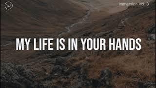 My Life Is In Your Hands || 1 Hour Piano Instrumental for Prayer and Worship