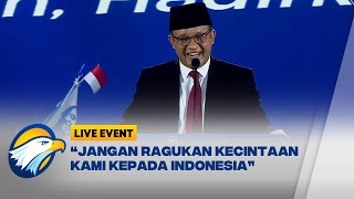 Pidato Anies Baswedan, Gagasan untuk Indonesia Lebih Baik