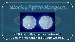 Weekly Space Hangout: 19-OCT-2022: NICER Maps a Neutron Star w/Zaven Arzoumanian & Keith Gendreau